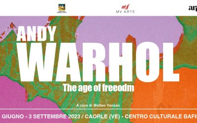 Caorle: mostra Andy Warhol. The age of freedom
